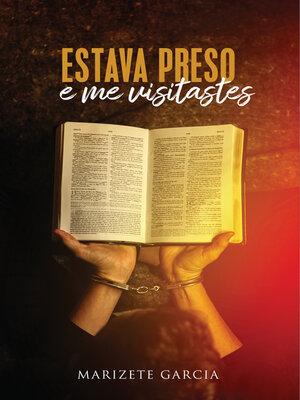 cover image of Estava Preso e me Visitastes